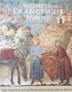 Wijsheid Van Franciscus Van Assissi 9789043501972, Boeken, Franciscus van Assisi, Gelezen, Verzenden