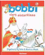 Sinterklaas komt er. Vier je samen met Bobbi Sinterklaas?, Boeken, Ingeborg Bijlsma & Monica Maas, Monica Maas, Zo goed als nieuw