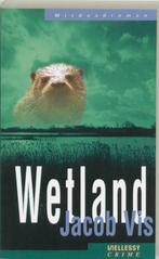 Wetland / Ellessy crime 9789070282486 Jacob Vis, Verzenden, Zo goed als nieuw, Jacob Vis