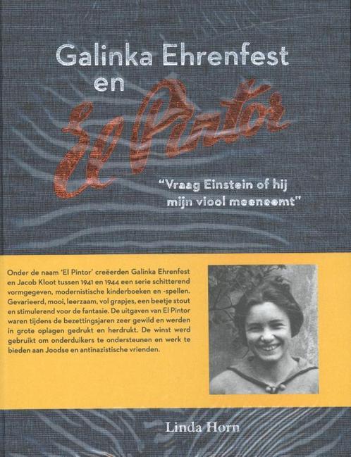 Galinka Ehrenfest en El Pintor 9789490913939 Linda Horn, Boeken, Kunst en Cultuur | Beeldend, Gelezen, Verzenden