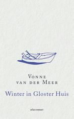 Winter in Gloster huis 9789025446222 Vonne van der Meer, Verzenden, Zo goed als nieuw, Vonne van der Meer