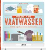 Koken in de vaatwasser 9789089984791 Lisa Casali, Boeken, Kookboeken, Verzenden, Zo goed als nieuw, Lisa Casali