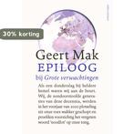 Epiloog bij Grote verwachtingen 9789045042916 Geert Mak, Verzenden, Zo goed als nieuw, Geert Mak