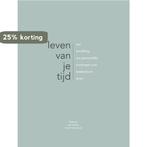 Leven van je tijd 9789082326154 Joeri Kabalt, Boeken, Verzenden, Gelezen, Joeri Kabalt