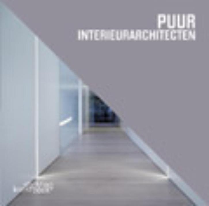 Puur interieurarchitecten 9789058562951 Jan Geysen, Boeken, Hobby en Vrije tijd, Gelezen, Verzenden
