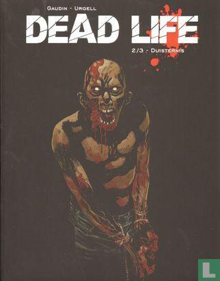 Dead Life - Duisternis - 2018, Boeken, Stripverhalen, Zo goed als nieuw, Eén stripboek, Verzenden