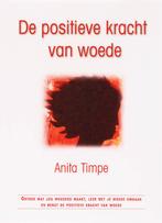 De Positieve Kracht Van Woede 9789045307367, Boeken, N.v.t., Anita Timpe, Zo goed als nieuw, Verzenden
