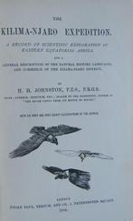 H. H. Johnston - THE KILIMA-NJARO EXPEDITION: A Record of, Antiek en Kunst, Antiek | Boeken en Manuscripten