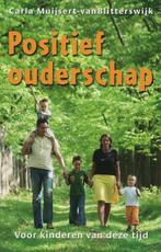 Positief ouderschap 9789020285437, Boeken, Verzenden, Zo goed als nieuw, C. Muijsert-van Blitterswijk