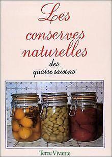 Les conserves naturelles des quatre saisons  Collectif  Book, Livres, Livres Autre, Envoi