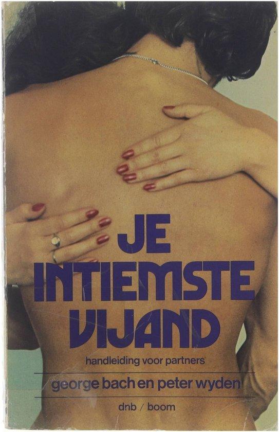 Je intiemste vijand 9789028902152 Bach, Boeken, Overige Boeken, Gelezen, Verzenden