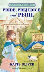 Pride, Prejudice, And Peril: An Austen Expert Mystery (A, Katie Oli, Verzenden