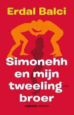 Simonehh en mijn tweelingbroer 9789461643452 Erdal Balci, Verzenden, Erdal Balci