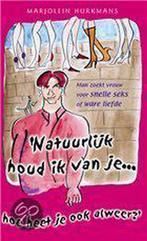 NATUURLIJK HOUD IK VAN JE 9789045303550 M. Hurkmans, Verzenden, Zo goed als nieuw, M. Hurkmans