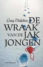De wraak van de jakjongen 9789461317452 Guy Didelez, Boeken, Verzenden, Zo goed als nieuw, Guy Didelez