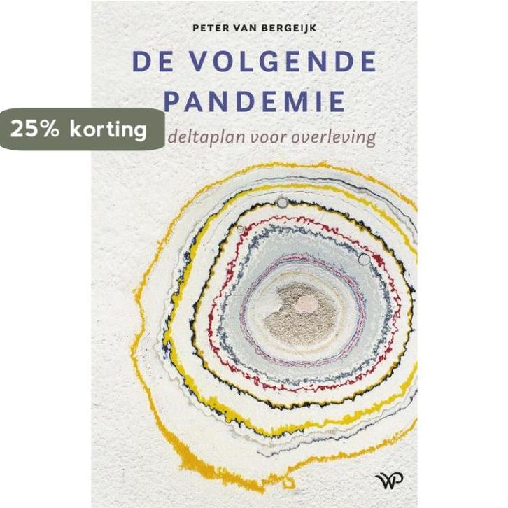 De volgende pandemie 9789462498082 Peter van Bergeijk, Boeken, Politiek en Maatschappij, Gelezen, Verzenden