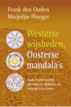 Westerse wijsheden, Oosterse mandalas 9789063785338, Verzenden, Gelezen, F. den Ouden