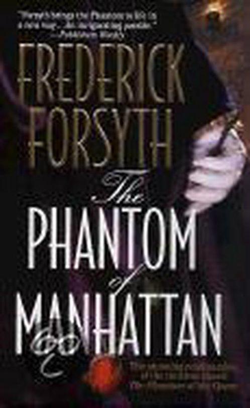 The Phantom of Manhattan 9780312975852 Frederick Forsyth, Boeken, Overige Boeken, Gelezen, Verzenden