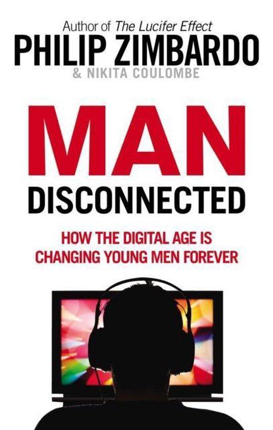 Man Disconnected 9781846044854 Philip Zimbardo, Livres, Langue | Anglais, Envoi