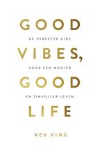 Good vibes, good life (9789021574776, Vex King) (Vex King), Boeken, Psychologie, Verzenden, Nieuw