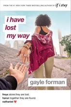 I Have Lost My Way 9780425290781 gayle forman, Boeken, Verzenden, Gelezen, Gayle forman