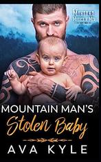 Mountain Mans Stolen Baby: 3 (Montana Mountain Men), ISB, Kyle, Ava, Zo goed als nieuw, Verzenden