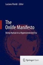 The Onlife Manifesto - Luciano Floridi - 9783319040929 - Har, Verzenden, Nieuw