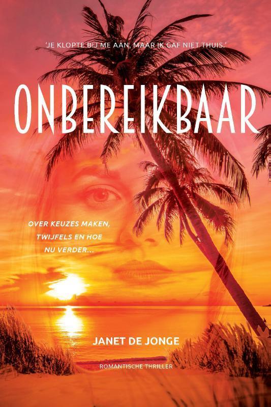 ONBEREIKBAAR 9789463458870 Janet de Jonge, Boeken, Romans, Zo goed als nieuw, Verzenden