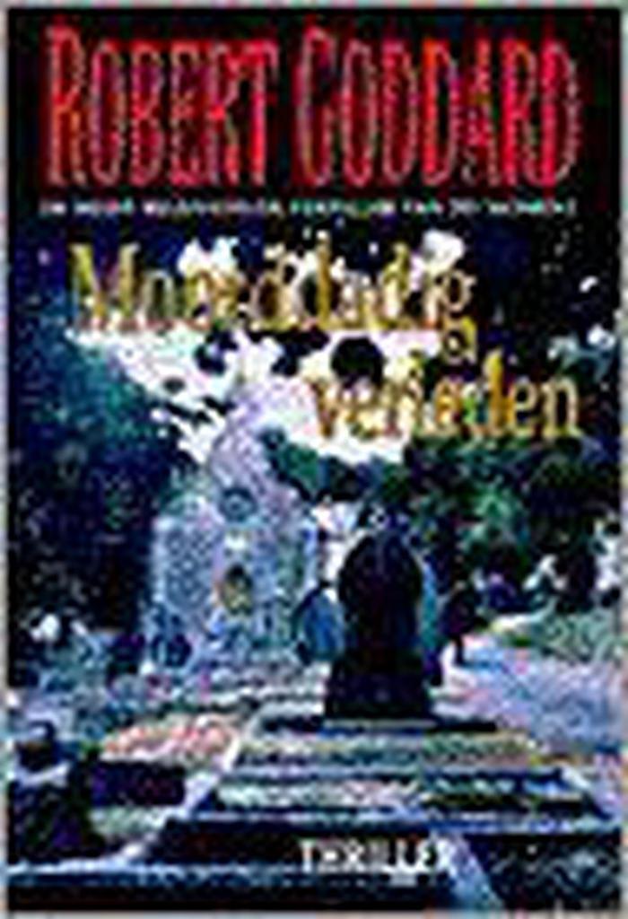 Moorddadig verleden 9789055014132 R. Goddard, Boeken, Thrillers, Gelezen, Verzenden