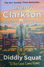 Diddly Squat: ‘Til The Cows Come Home 9780241609521, Verzenden, Gelezen, Jeremy Clarkson