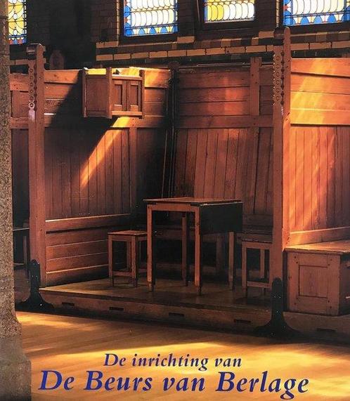 Inrichting Van De Beurs Van Berlage 9789040098437, Boeken, Kunst en Cultuur | Architectuur, Gelezen, Verzenden