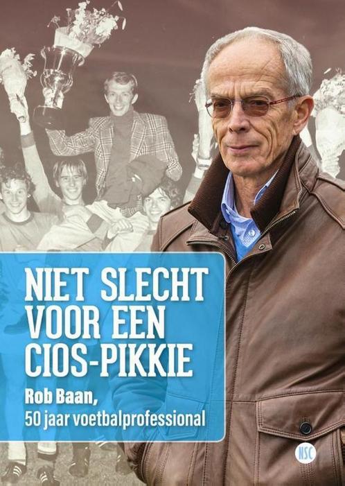 Niet slecht voor een CIOS-pikkie 9789492273147 Rob Baan, Boeken, Hobby en Vrije tijd, Zo goed als nieuw, Verzenden