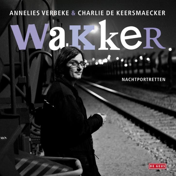 Wakker 9789044518054 Annelies Verbeke, Livres, Littérature, Envoi