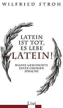 Latein ist tot, es lebe Latein: Kleine Geschicht...  Book, Livres, Livres Autre, Envoi