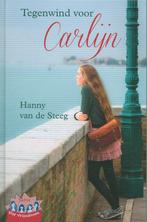 Tegenwind voor carlijn 9789033128523 Hanny van de Steeg, Verzenden, Gelezen, Hanny van de Steeg