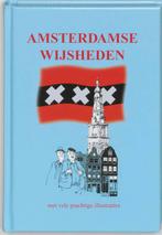 Amsterdamse Wijsheden 9789055135202, Boeken, Verzenden, Zo goed als nieuw