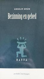 Bezinning en gebed / Manna 9789031713646 Anselm Grün, Boeken, Godsdienst en Theologie, Verzenden, Gelezen, Anselm Grün