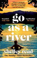 Go as a river 9781804991800 Shelley Read, Verzenden, Zo goed als nieuw, Shelley Read