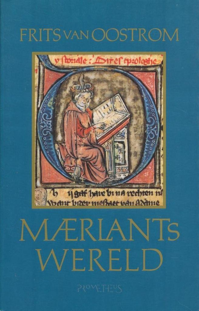 MAERLANTS WERELD 9789053334416 Frits van Oostrom, Boeken, Overige Boeken, Gelezen, Verzenden
