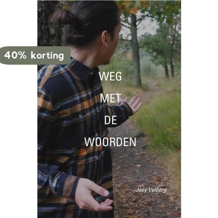 Weg met de Woorden 9789464057232 Joey Velberg, Boeken, Gedichten en Poëzie, Zo goed als nieuw, Verzenden