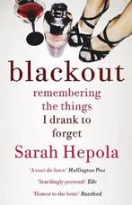 Blackout 9781473616103 Sarah Hepola, Verzenden, Sarah Hepola