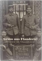 Gruss aus Flandern. Groeten uit Vlaanderen 9789071868993, Livres, Guerre & Militaire, Eddy Lambrecht, Verzenden