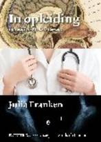 In opleiding 9789035233300 Julia Franken, Verzenden, Gelezen, Julia Franken