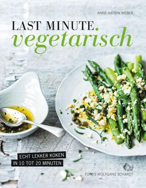 Last Minute vegetarisch 9789462502161 Anne-Katrin Weber, Boeken, Kookboeken, Gelezen, Verzenden
