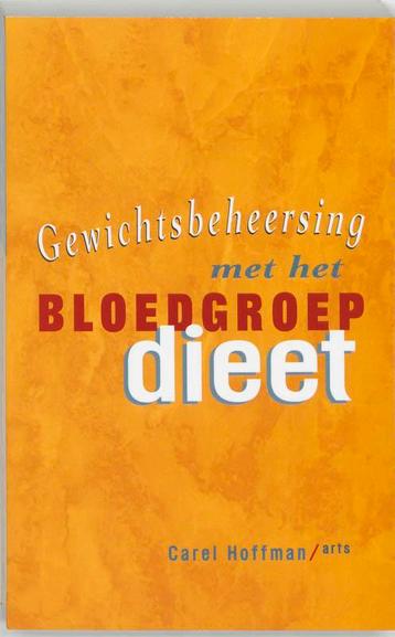 Gewichtsbeheersing met het bloedgroepdieet 9789032507541, Verzenden, C. Hoffman