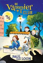 De vampierclub 9789025874575 Paul van Loon, Boeken, Kinderboeken | Jeugd | onder 10 jaar, Verzenden, Gelezen, Paul van Loon
