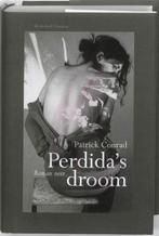 Perdidas droom 9789085422594 Patrick Conrad, Verzenden, Gelezen, Patrick Conrad