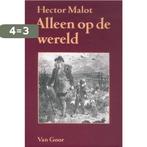 Alleen op de wereld 9789000027286 Hector Malot, Boeken, Verzenden, Gelezen, Hector Malot