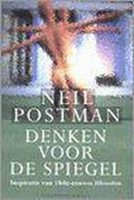 DENKEN VOOR DE SPIEGEL 9789050185349 N. Postman, Boeken, Verzenden, Gelezen, N. Postman