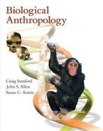 Biological anthropology: the natural history of humankind by, Gelezen, Craig Stanford, John S. Allen, Susan C. Anton, Verzenden
